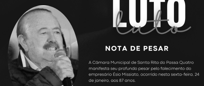 Nota de pesar, Sr. Ésio Missiato