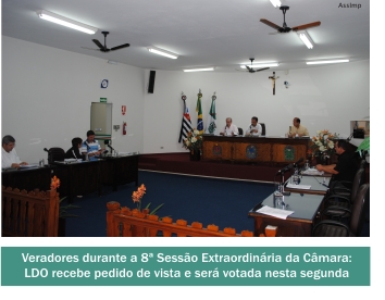 8ª Sessão Extraordinária: Pedido de vista adia votação da LDO